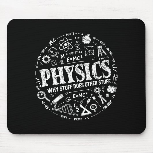 Funny Physics Quote For Science Lovers And Stem St Muismat (Voorkant)