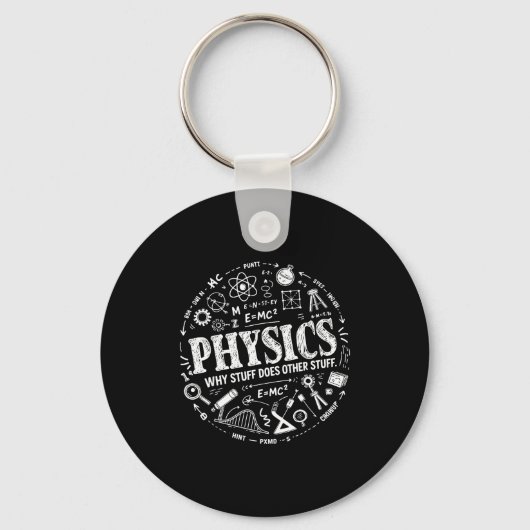 Funny Physics Quote For Science Lovers And Stem St Sleutelhanger (Voorkant)