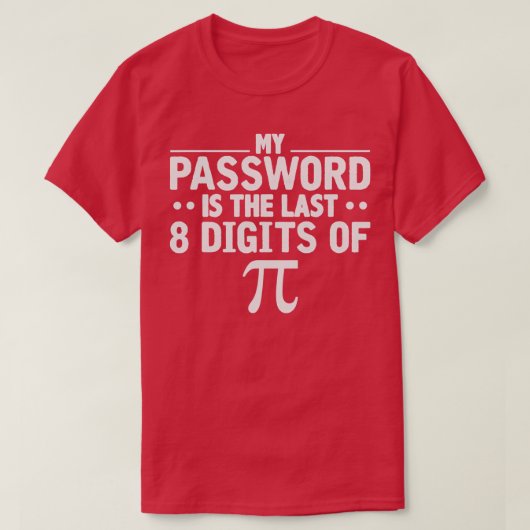Funny Pi Wiskunde Lover Gift T-shirt (Design voorkant)
