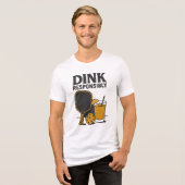 Funny Pickleball | Dink Responsibly Tri-Blend Shirt (Voorkant volledig)