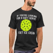 Funny Pickleball Pun voor Pickleball Player Game T-shirt (Voorkant)