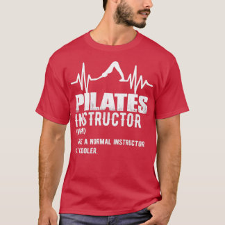Funny Pilates Instructor T-shirt