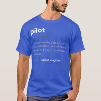 Funny Pilot Gift Funny Definition Job Cool Pilot A T-shirt