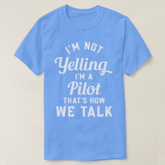 Funny Pilot Quotes Sarcastic Pilot 1 T-shirt (Design voorkant)