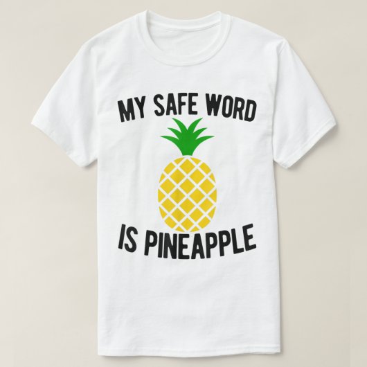 Funny Pineapple Safe Word Design T-shirt (Design voorkant)