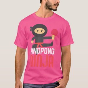 Funny Ping Pong Ninja Shirt Table Tennis
