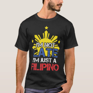 Funny Pinoy Punctuality Filipino T-shirt