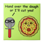 Funny Pizza Cutter Dough Pun Tegeltje (Voorkant)
