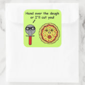 Funny Pizza Cutter Dough Pun Vierkante Sticker (Tas)