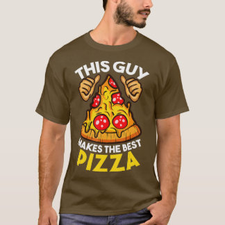 Funny Pizza Maker Gift for Men Women Cool Guy Best T-shirt