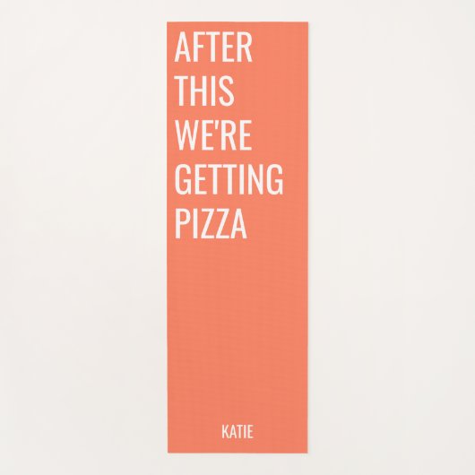 Funny Pizza Quote Oranje Yoga Mat (Voorkant)