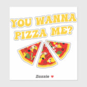 Funny Pizza Quote Sticker (Vel)