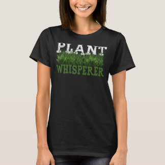 Funny Plant Whisperer Hobby Gardening Vegan Plant T-shirt