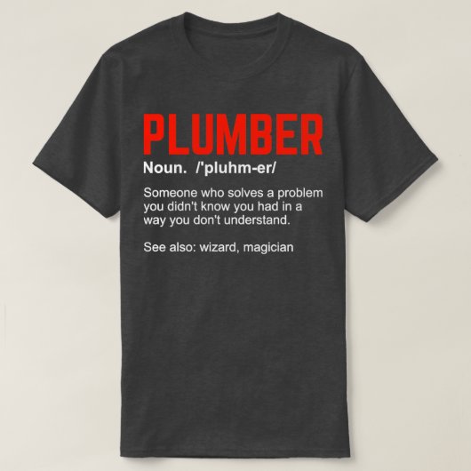 Funny Plumber Definition Gift T-shirt (Design voorkant)