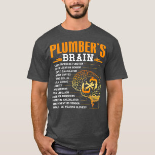 Funny Plumber Gifts Plumbers Brain T-shirt
