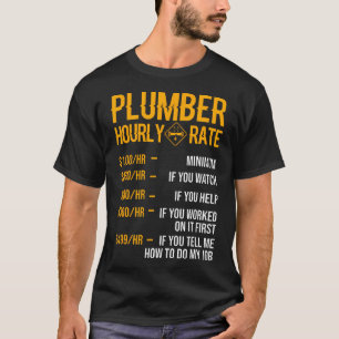 Funny Plumber Mannen Plumber Hourly Rate Plumber T-shirt