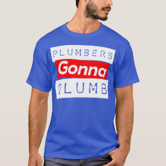 Funny Plumber T-shirt