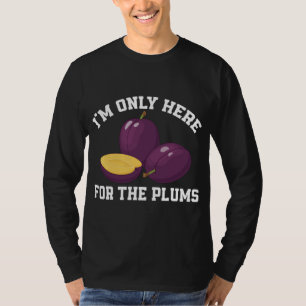 Funny Plums Lover Gezegde Love Plum Fruit T-shirt