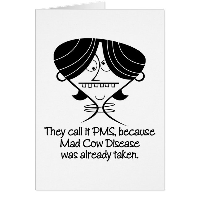 Funny PMS/Mad Cow Disease Gift (Voorkant)