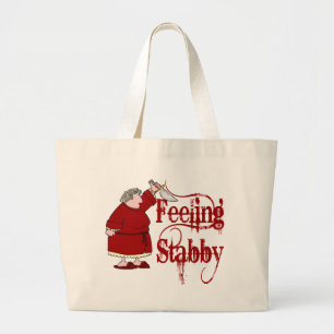 Funny PMS Stabby Grote Tote Bag