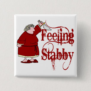 Funny PMS Stabby Vierkante Button 5,1 Cm