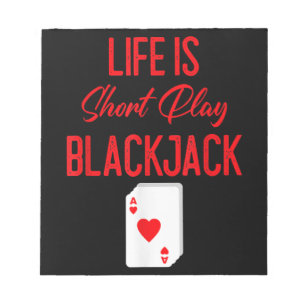 Funny Poker Het leven is Blackjack met een kort Notitieblok