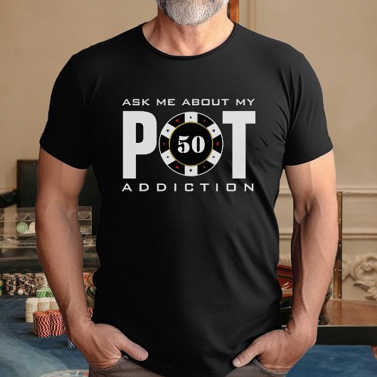 Funny Poker Humour Pot Addiction Black T-Shirt