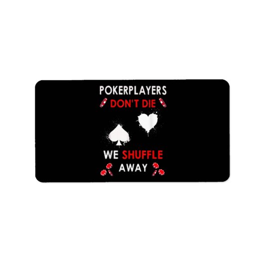 Funny Poker Players niet dat we wegglijden Etiket (Voorkant)