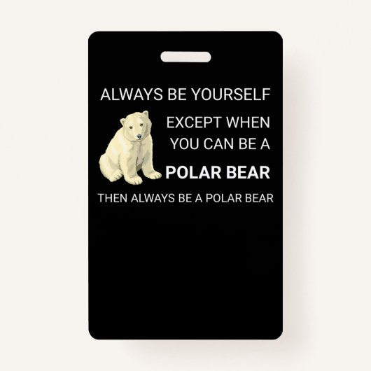 Funny Polar Beer is altijd je eigen Beer Badge (Voorkant)