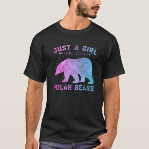 Funny Polar Beren zijn gewoon een meisje dat van P T-shirt