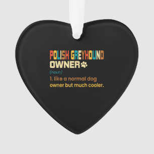 Funny Polish Greyhound Vintage Retro Dog Mom Dad G Ornament