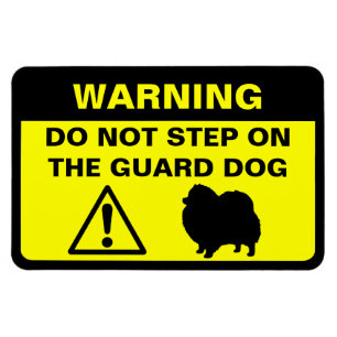 Funny Pomeranian Guard Dog Warning Sign. Magneet