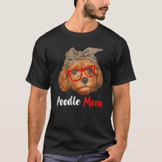 Funny Poodle Mam Gift for Hondenliefhebbers - Moed T-shirt