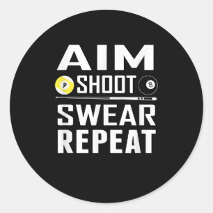 Funny Pool Billiard T Aim Shoot Swear Repeteren Ronde Sticker