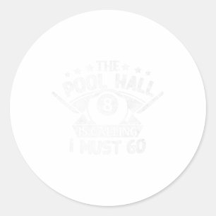 Funny Pool Billiards Gift Pool Hall noemt me Ronde Sticker