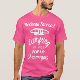 Funny Pop op Camper Weekend Forecast Matching Grou T-shirt