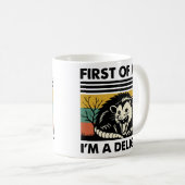 Funny Possum Quote - First of All I'm a Delight Ca Koffiemok (Voorkant rechts)