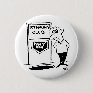 Funny Potholing Club Entrance in Floor Cartoon Ronde Button 5,7 Cm