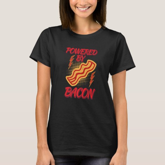 Funny Powered By Bacon Humor Shirt Bacon Lover Jok (Voorkant)