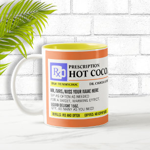 Funny Prescription Hot Cocoa Mok