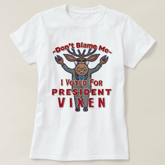 Funny President Vixen Reindeer T-shirt (Design voorkant)