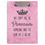 Funny Princess Quote Klembord (Voorkant)