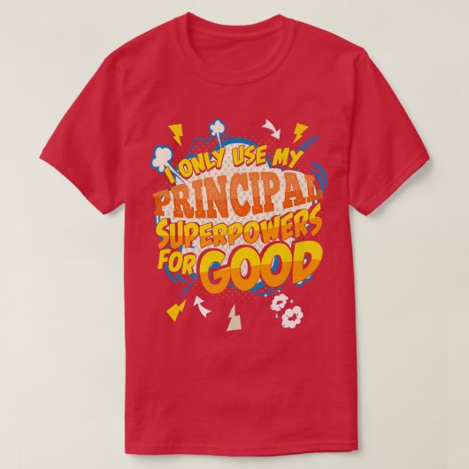 Funny Principal Superpower Gag T-shirt (Design voorkant)