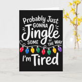 Funny Probably Just Gonna Jingle Some Of The Way I Kaart (Gele Bloem)