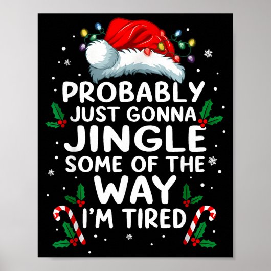 Funny Probably Just Gonna Jingle Some Of The Way I Poster (Voorkant)