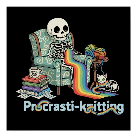  Funny Procrasti-knitting Skeleton and Cat with  Perfect Poster (Voorkant)