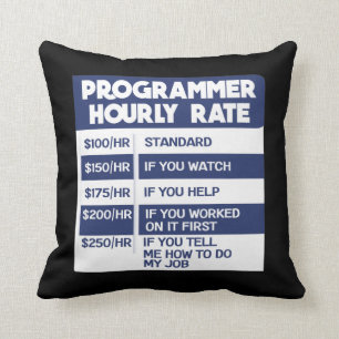 Funny Programmer Hourly Rate Computer IT Coder Kussen