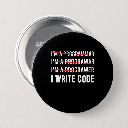 Funny Programmer I Wite Code Ronde Button 7,6 Cm (Voorkant /achterkant)