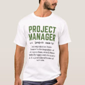 Funny Project Manager Dictionary Definition, Humor T-shirt (Voorkant)