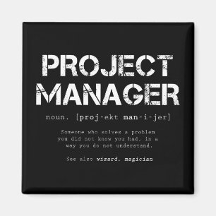 Funny Project Manager Dictionary Definition Magneet